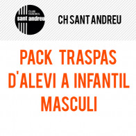 PACK  TRASPÀS  D'ALEVÍ A INFANTIL MASCULÍ, CH SANT ANDREU