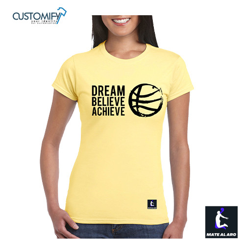 Camiseta Femenina Basketball Dream.Believe.Achieve, Mate Al Aro, color Daisy
