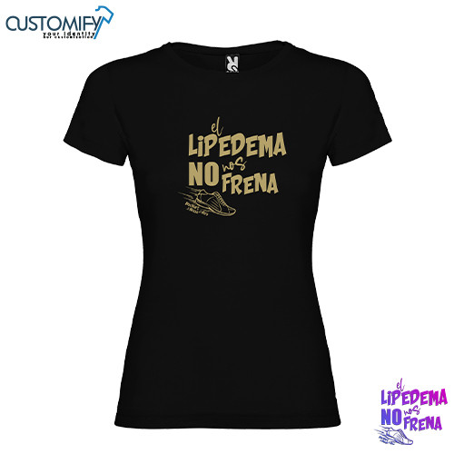 Camiseta MC. 100% algodón, Mujer Negro EL LIPEDEMA NO NOS FRENA