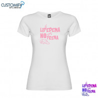 Camiseta MC. 100% algodón, Mujer Blanco EL LIPEDEMA NO NOS FRENA