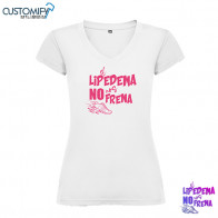 Camiseta MC. 100% algodón, cuello de pico, Mujer Blanco EL LIPEDEMA NO NOS FRENA