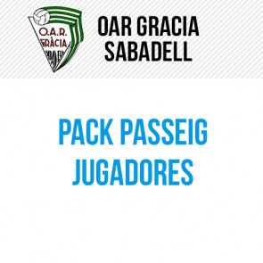 PACK DE PASSEIG JUGADORES OAR GRACIA SABADELL